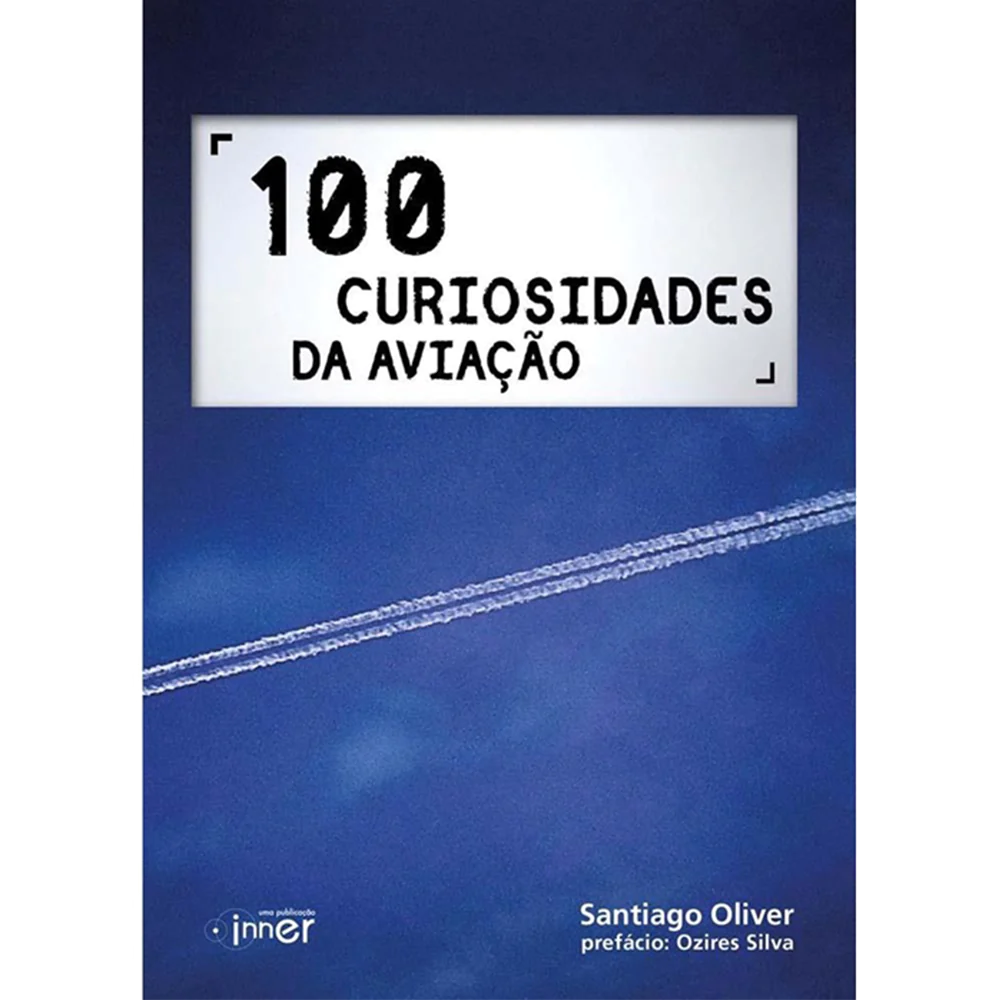 Livro 100 Curiosidades da Aviação.